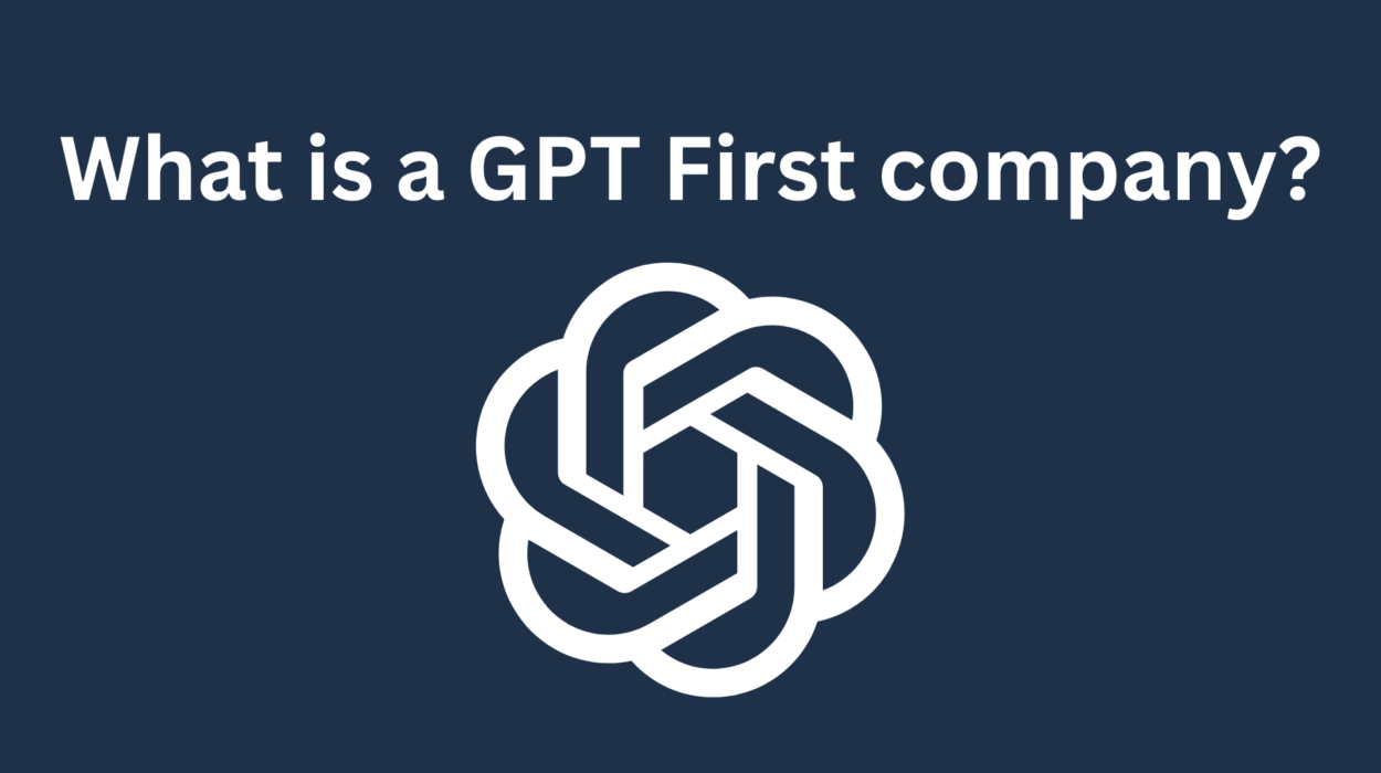 What is a GPT First company